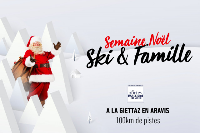 Séjour Ski et Famille à Noël à la Giettaz en Aravis